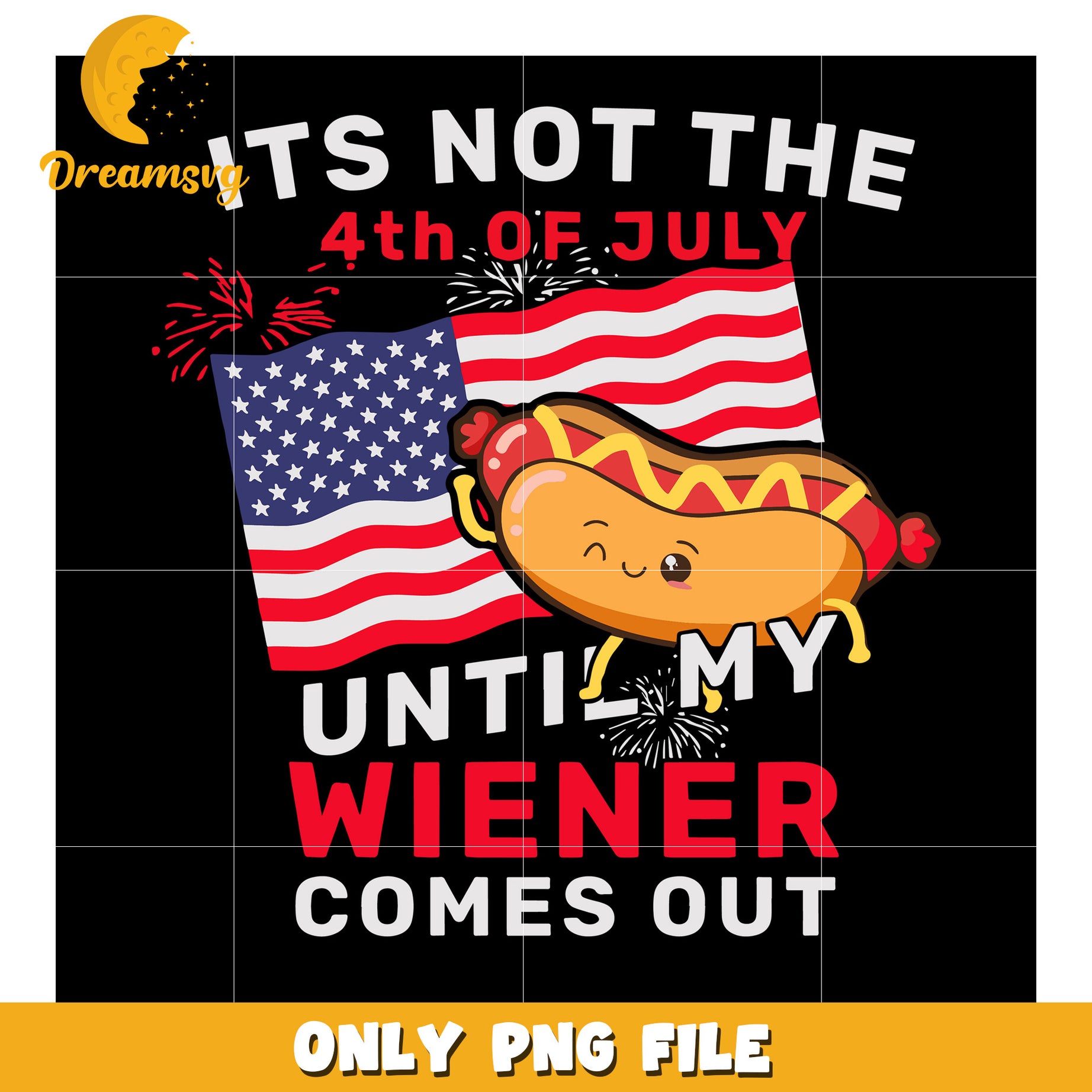 It’s not the 4th of july until my wiener comes out png, funny 4th of july quote png