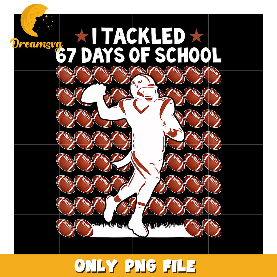 I tackled 67 days png, funny rugby png, trending quotes png