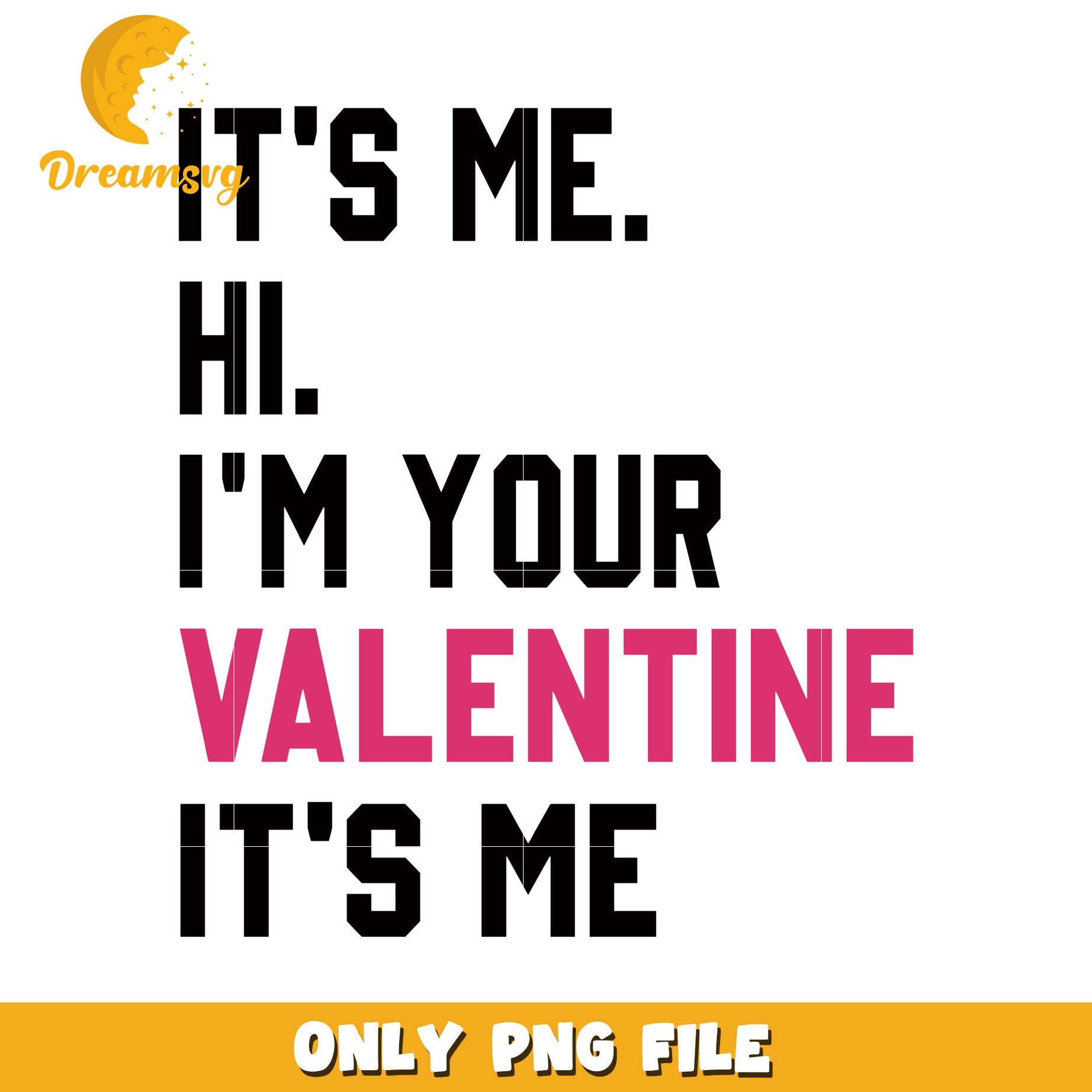 Its Me Your Valentine PNG