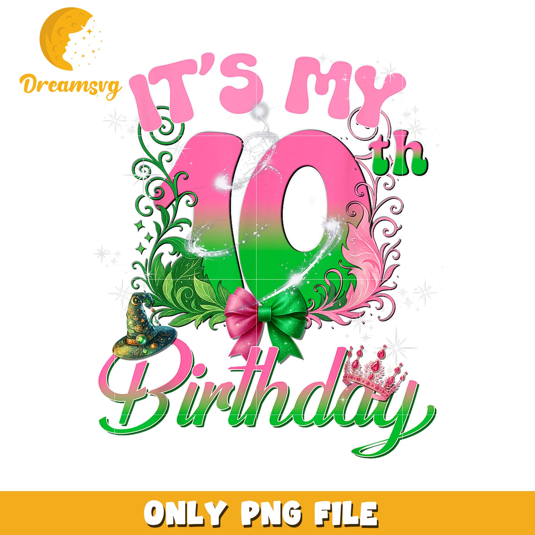 Its My 10th Birthday Girl png, wicked witches png, glinda pinkcore png