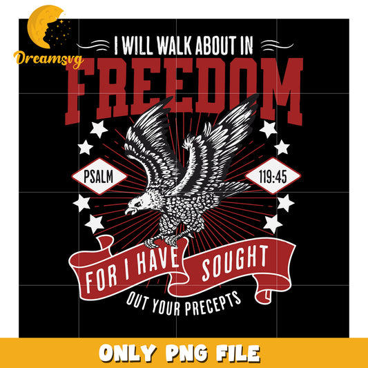 I will walk about my for i have sought png, faith quote png, bible verse style png