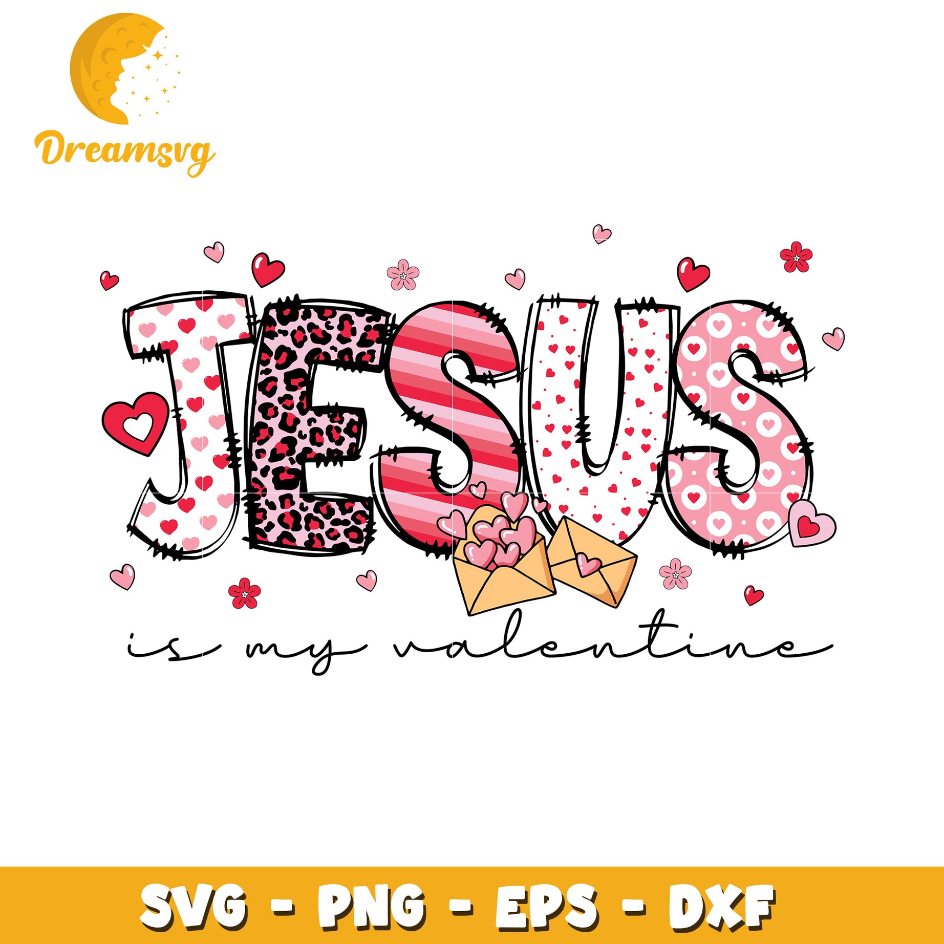 Jesus Is My Valentine SVG Valentine's Day Design
