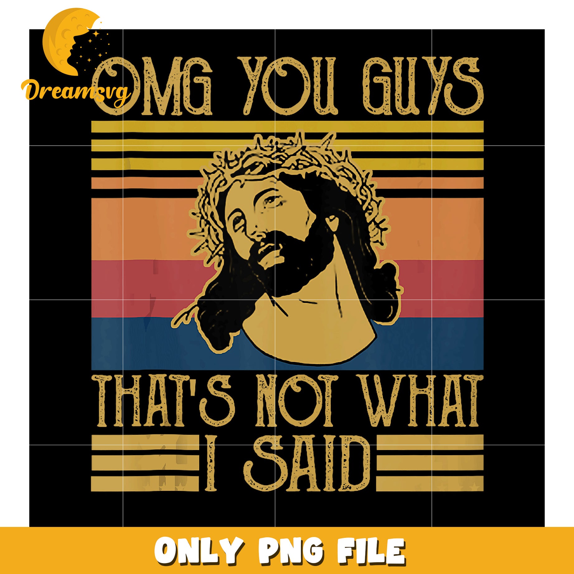 Jesus OMG You Guys PNG Sublimation