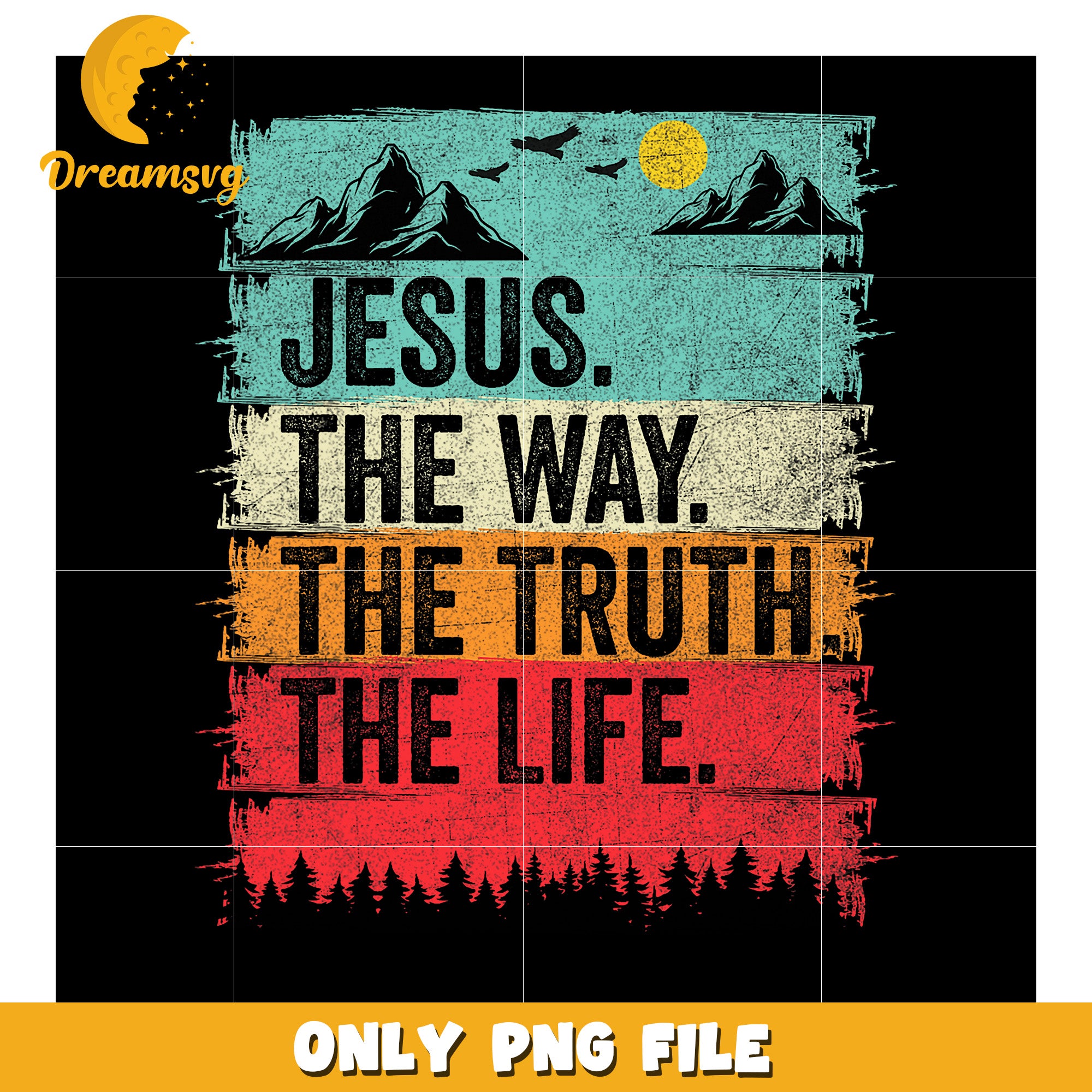 Jesus The Way Truth Life PNG Graphic