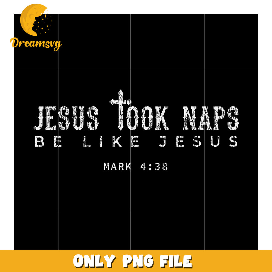 Jesus Took Naps PNG Sublimation Design