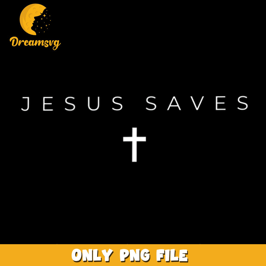 Jesus Saves Cross Christian Faith PNG, Religion Quote, Bible PNG