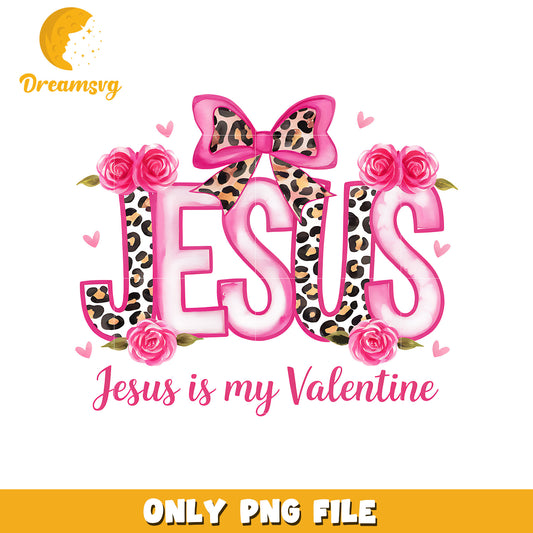 Jesus is my valenine vintage design png, be my valentine png