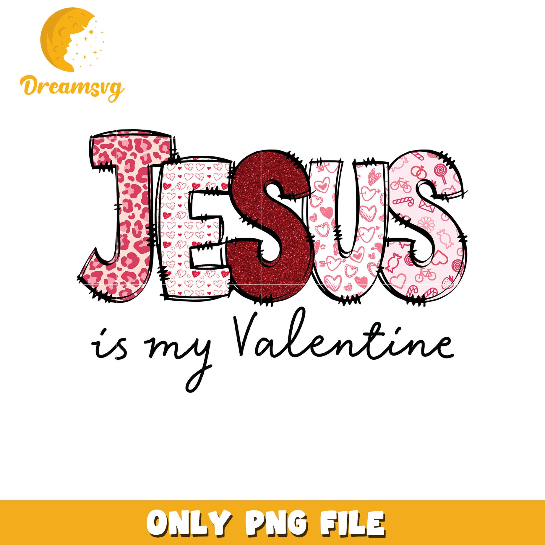 Jesus is my valentine png, be my valentine png, valentine png