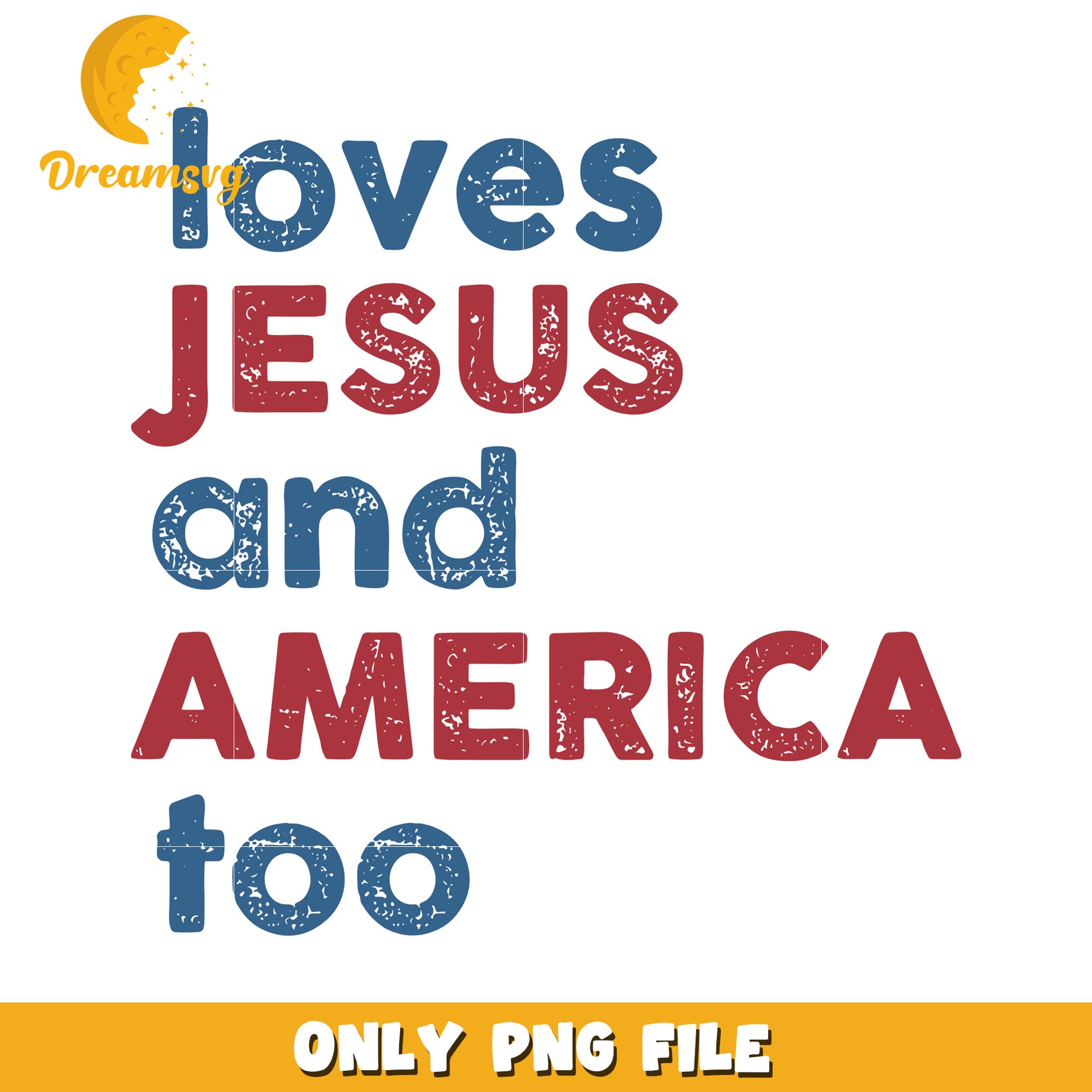 Jesus loves you and america too, the love for god png, usa celebration png