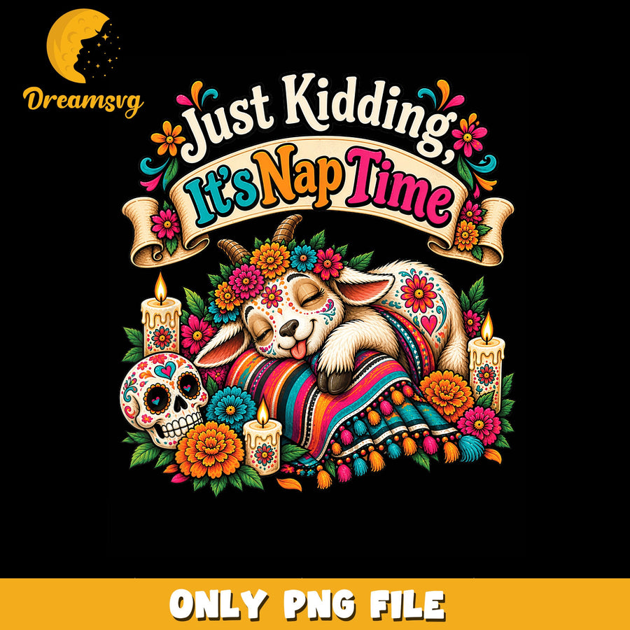 Just Kidding PNG, Nap Time Design, Relaxation Art PNG