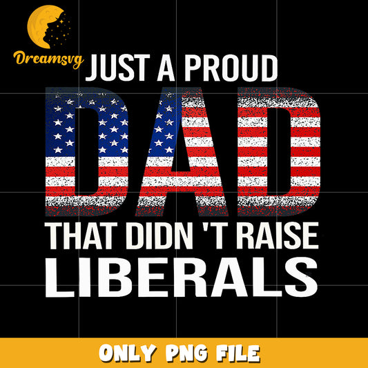 Just a proud dad that didn’t raise png, funny dad png, dad gift png