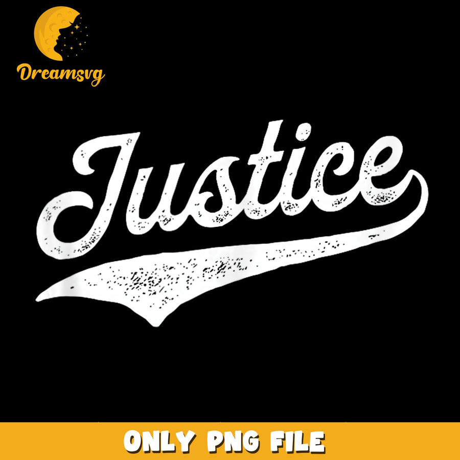 Justice Retro Baseball Script Distressed PNG, Grunge Text, Vintage PNG