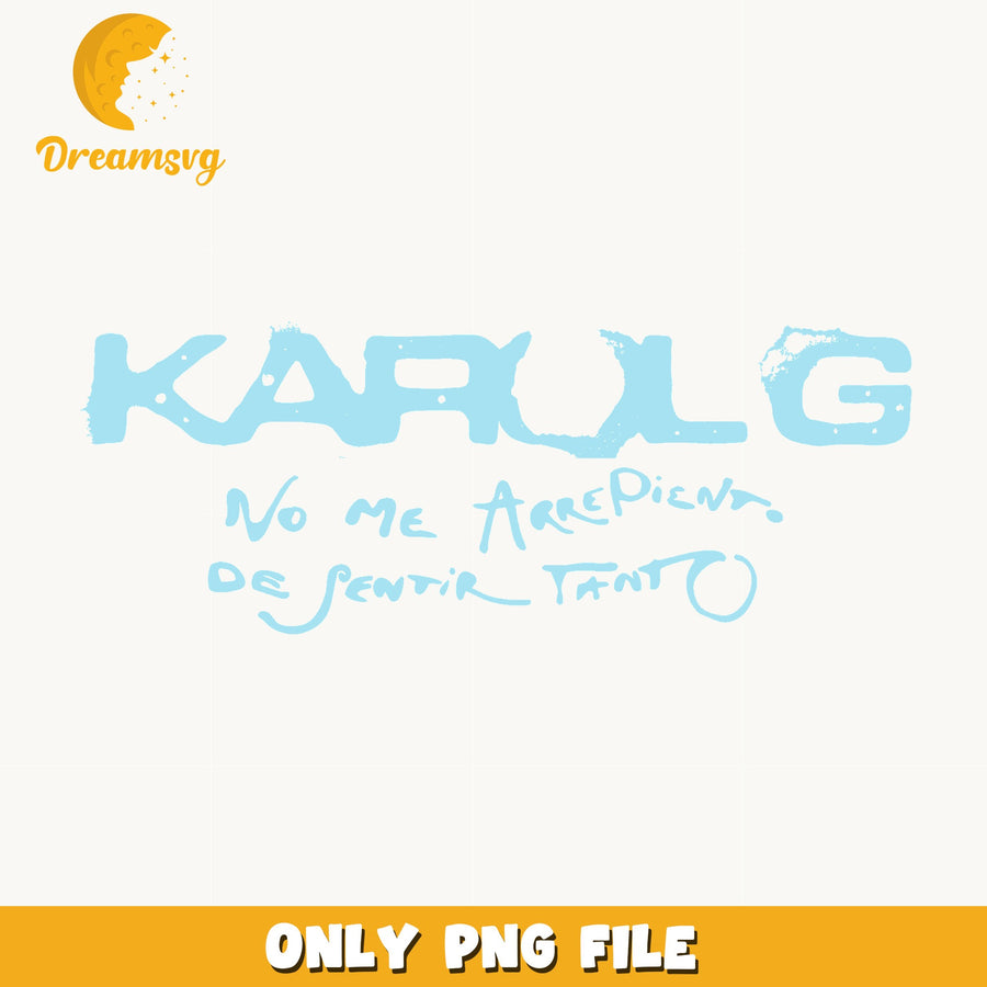 Karol G Blue Text PNG, Latin Music Quote, Fan PNG