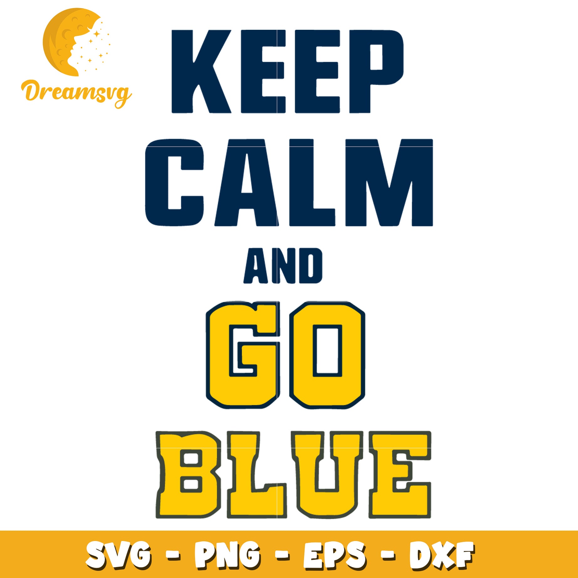 Keep Calm Go Blue SVG PNG EPS DXF