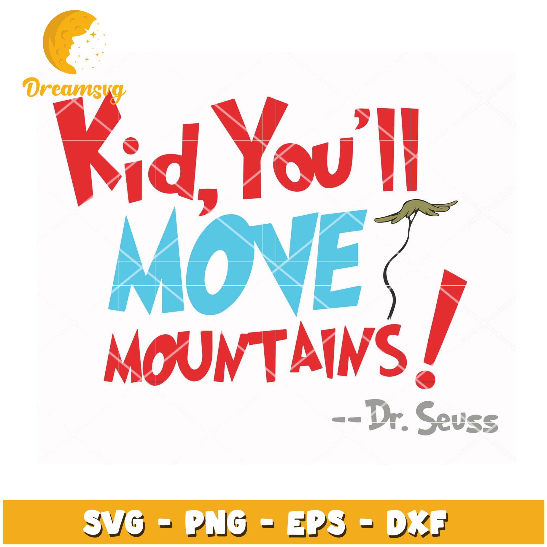 Kid Youll Move Mountains SVG