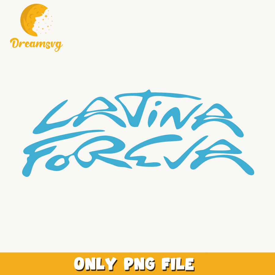 Latina Foreva Graffiti PNG, Hispanic Pride, Shirt PNG