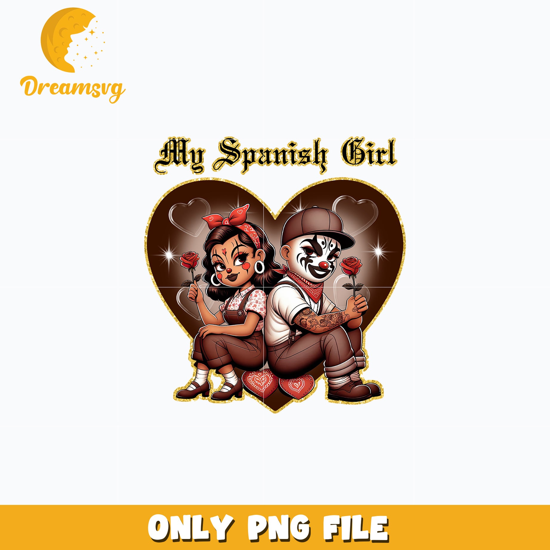 Chicano my spanish girl valentine png