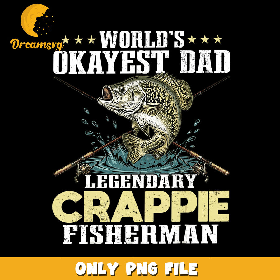 Legendary Fisherman PNG, Okayest Dad Design, Humor PNG