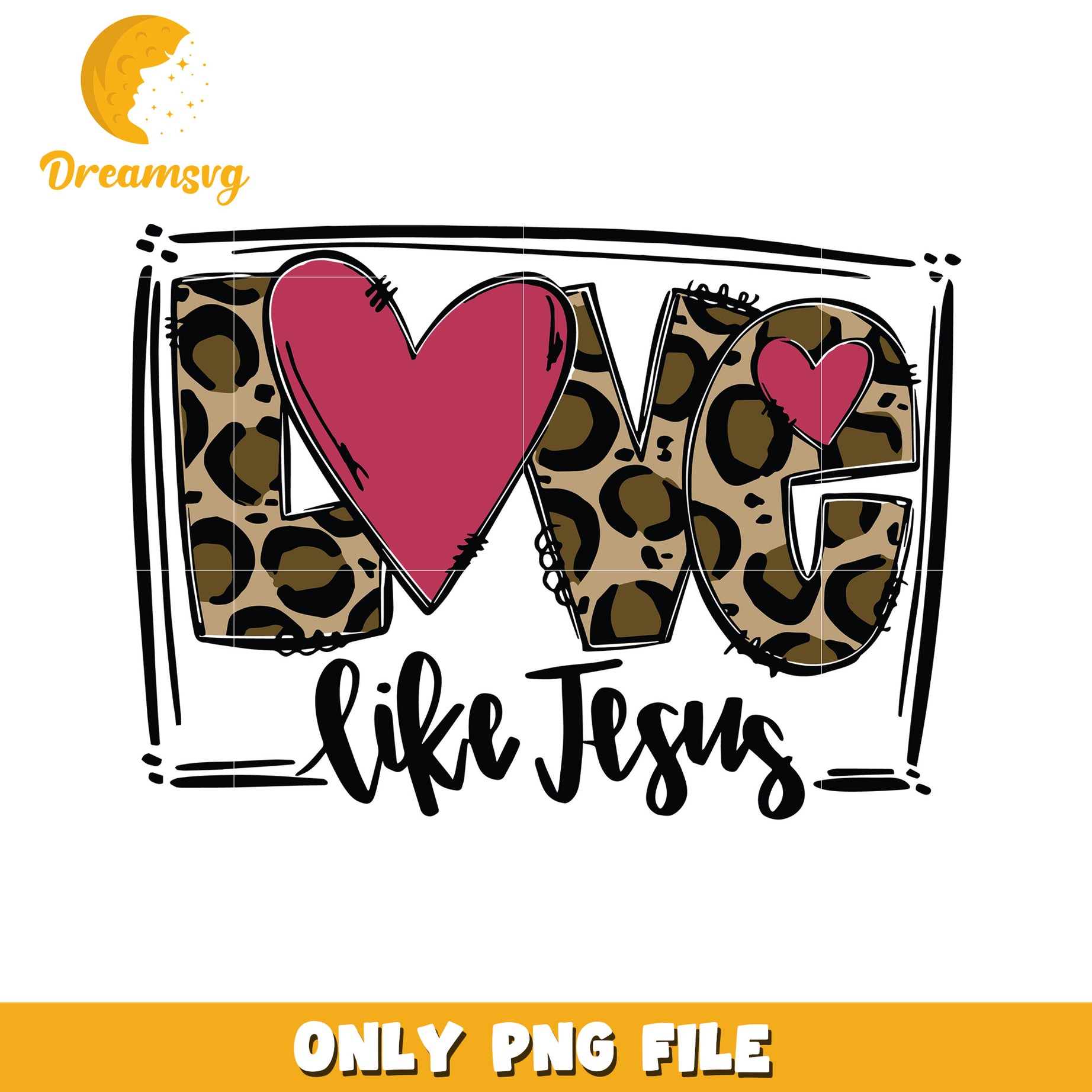 Leopard Love Like Jesus PNG