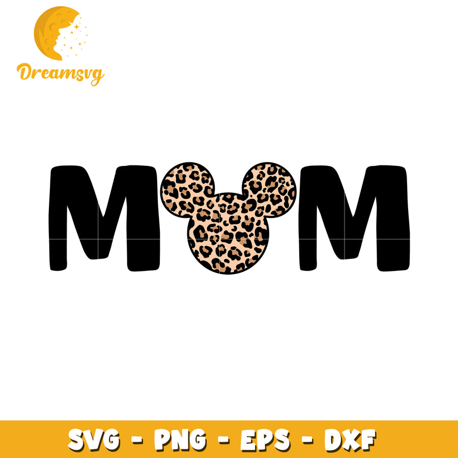 Leopard Mickey Mom SVG Cut File