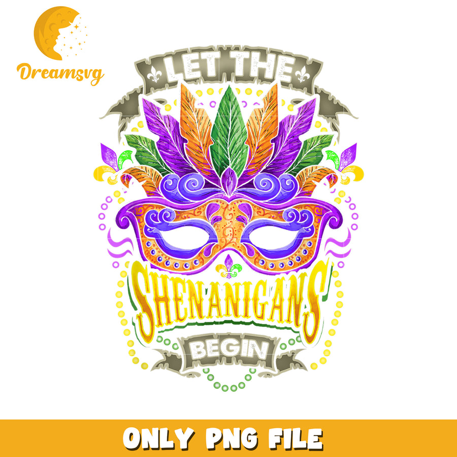Let The Shenanigans Begin mask costume png, mardi gras day png