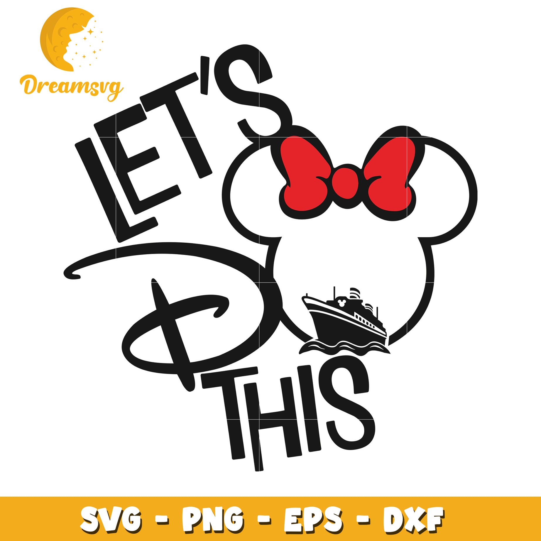 Let's Do This Disney SVG Design with Mouse Ears and Boat Graphic