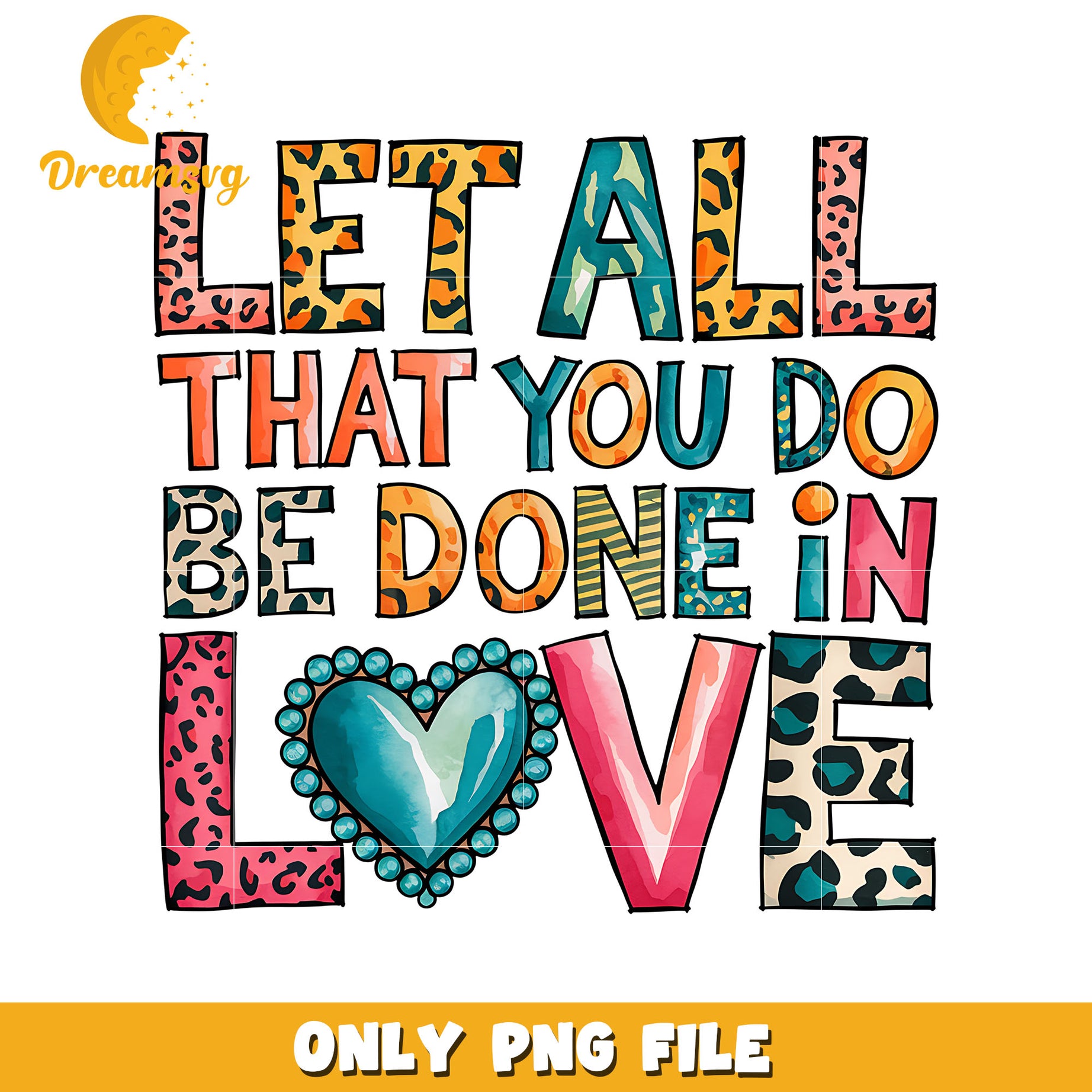 Let all that you do be done in love png, love png, valentine png