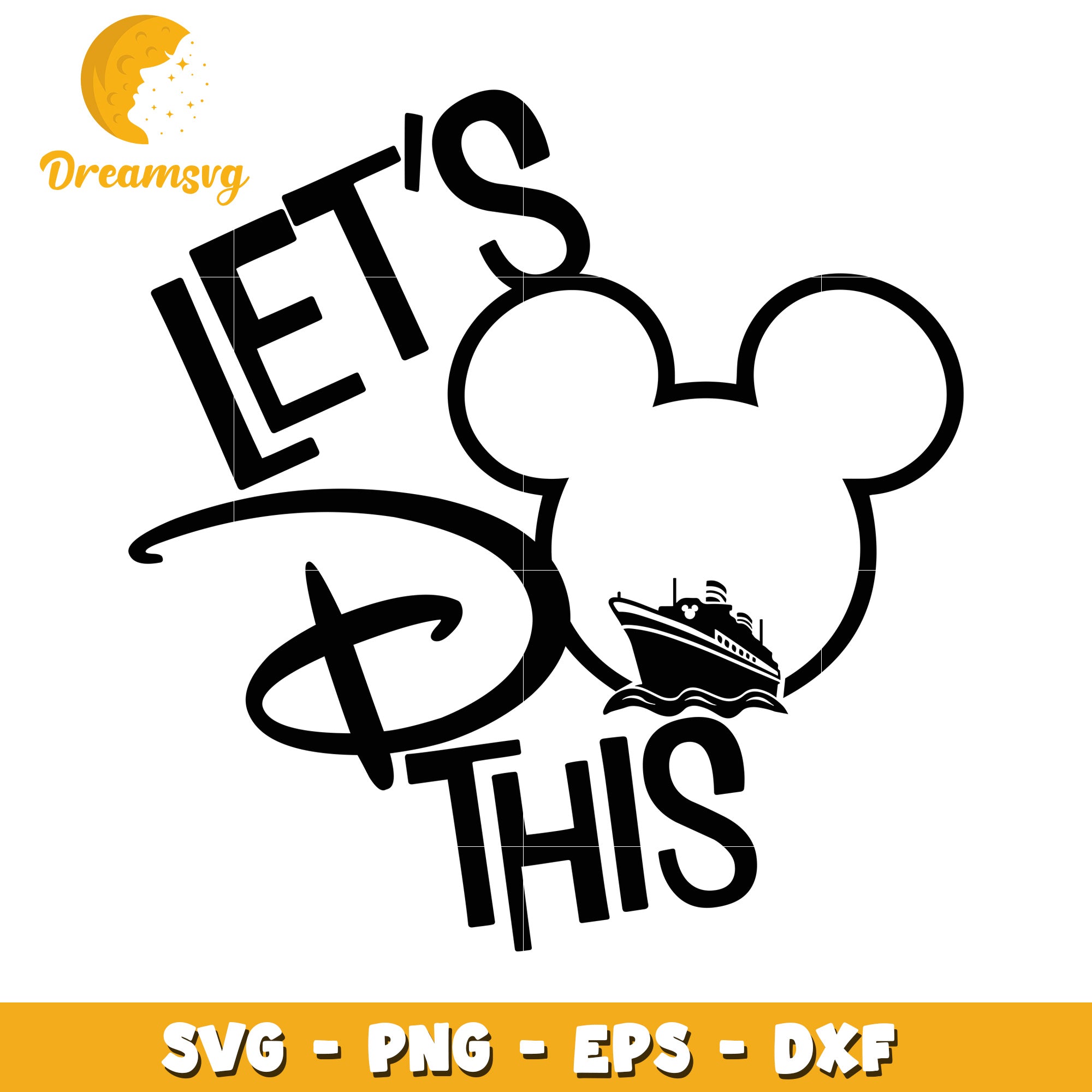 Lets Do This Disney Cruise SVG PNG EPS DXF