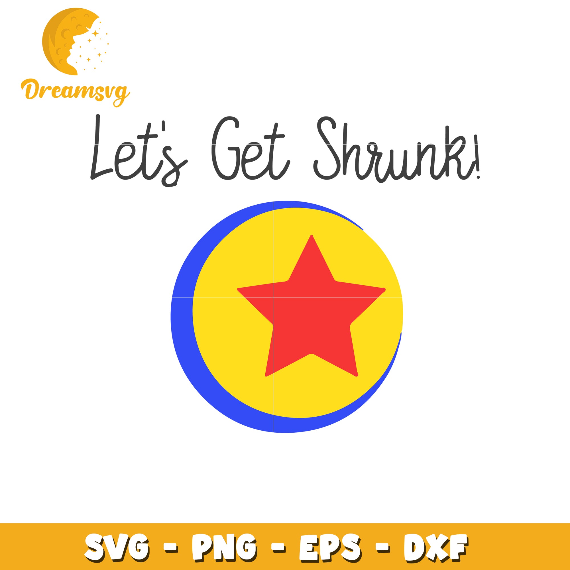 Lets Get Shrunk SVG PNG EPS DXF