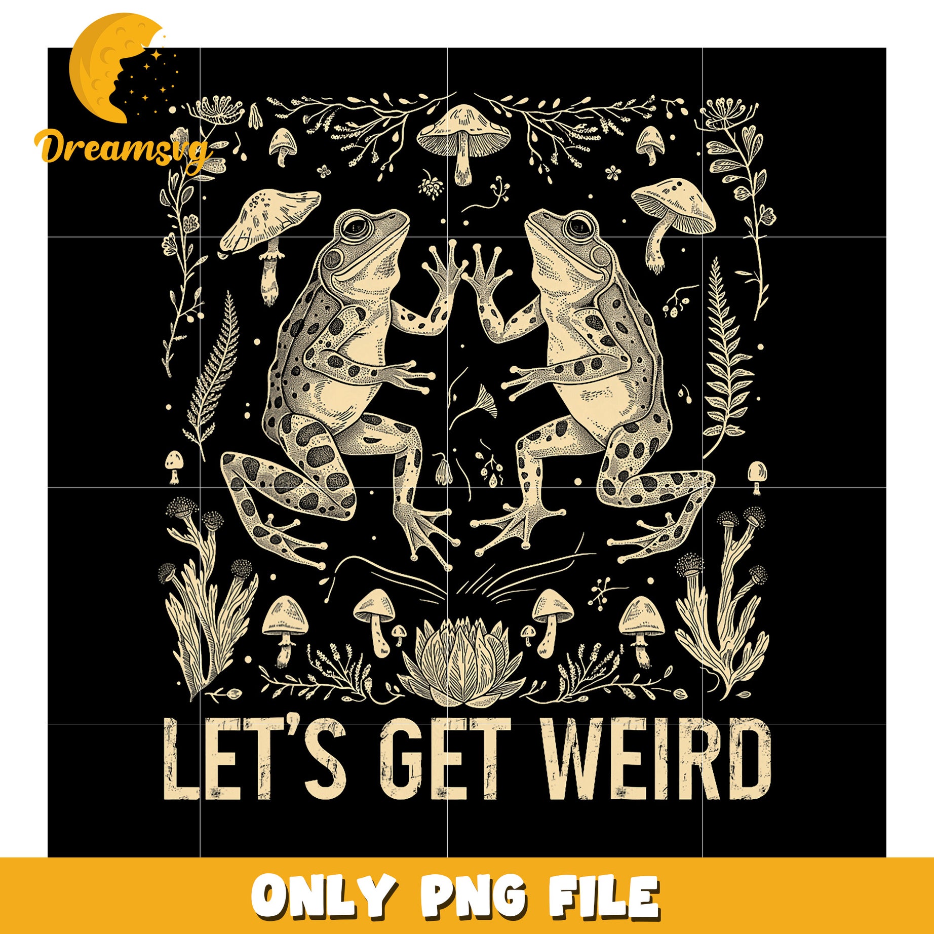 Lets Get Weird Frog Mushrooms PNG Design