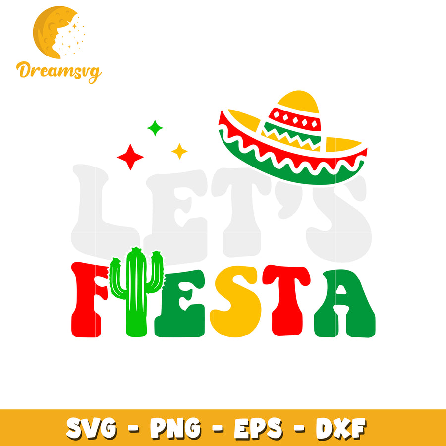 Lets fiesta cut file svg, fiesta svg, mexican party svg
