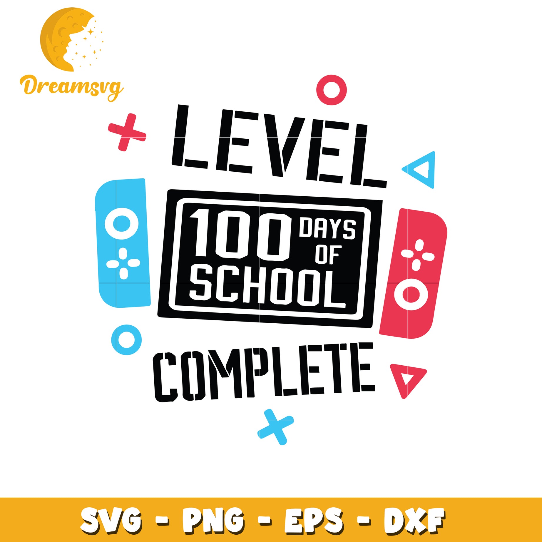 Level Complete 100 Days of School SVG Digital Download