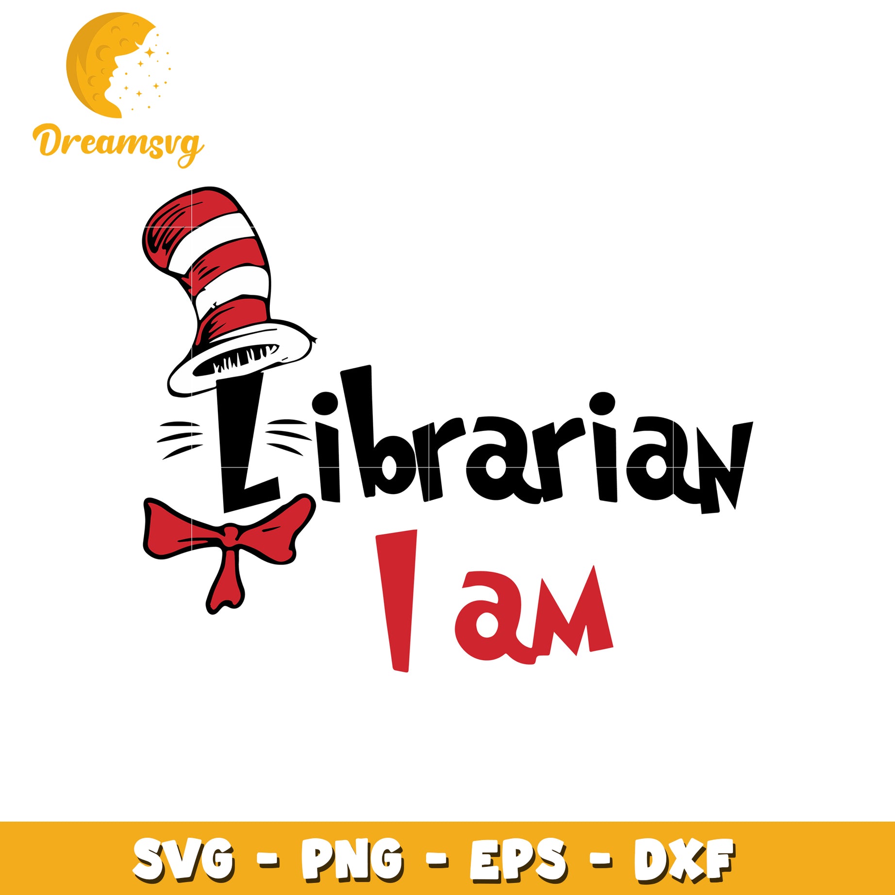 Librarian I am font design svg, the hat svg, dr seuss svg