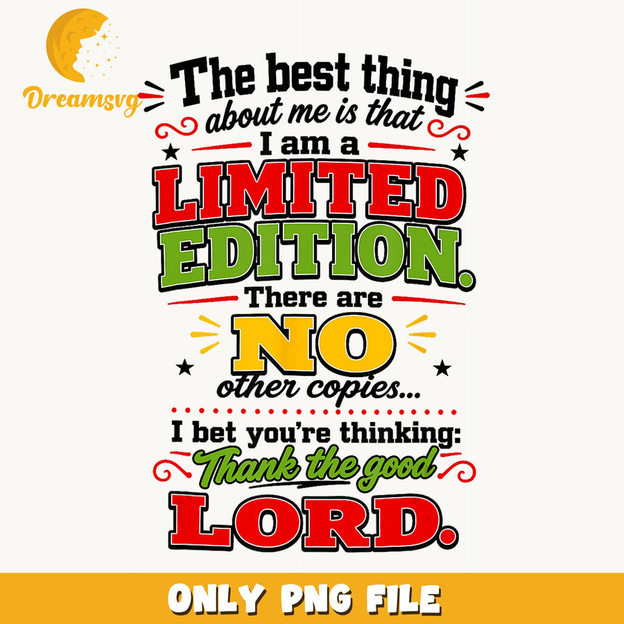 Limited Edition Design, Thank The Lord, Funny PNG