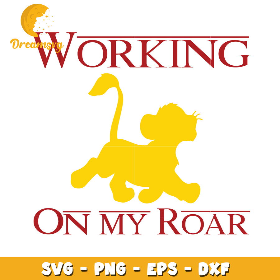 Lion Cub Working On My Roar SVG PNG EPS DXF