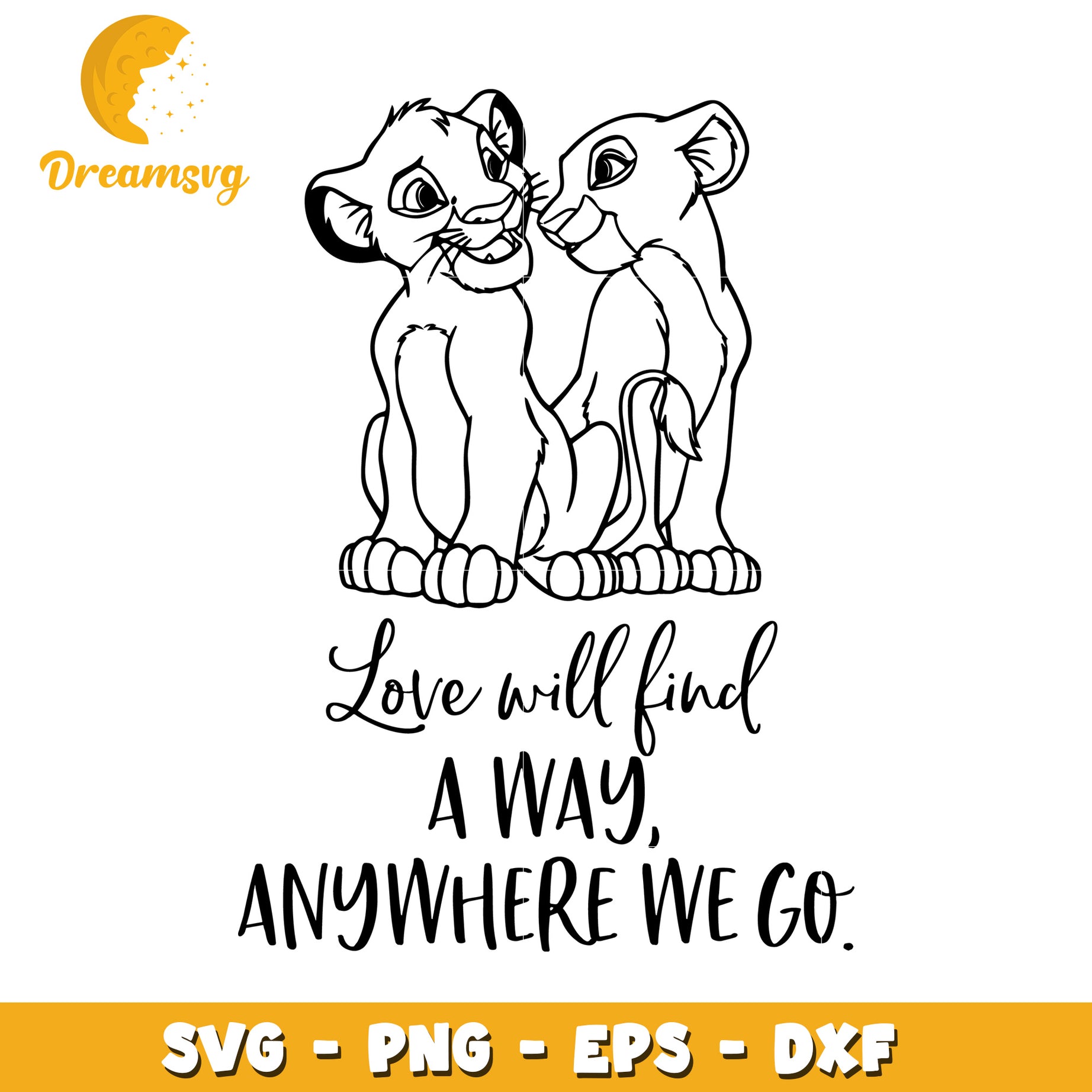 Lion King SVG Cut File Love Quote