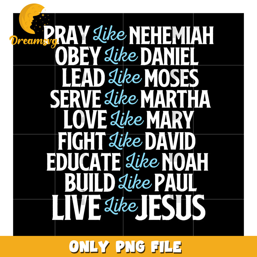Live Like Jesus Christian Faith PNG