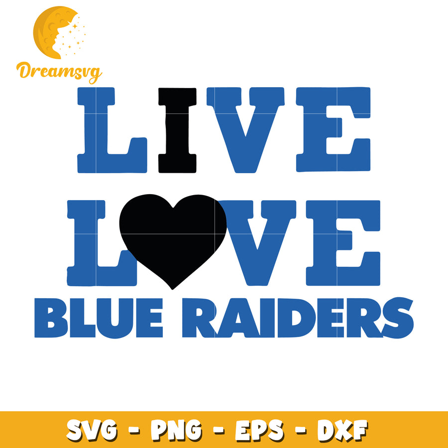 Live Love Blue Raiders SVG Design for Fans and Crafters
