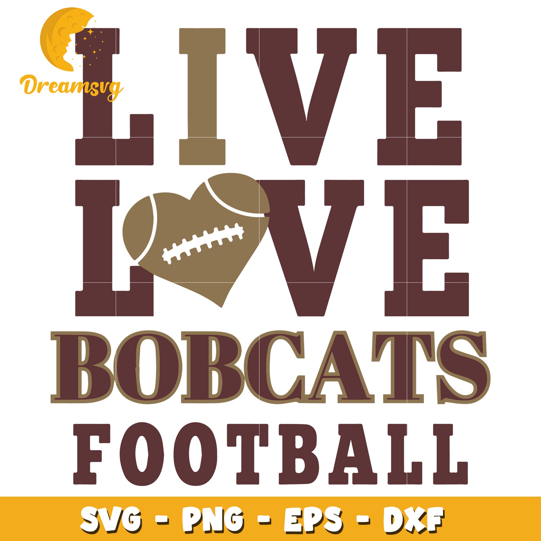 Live Love Bobcats Football SVG PNG EPS DXF