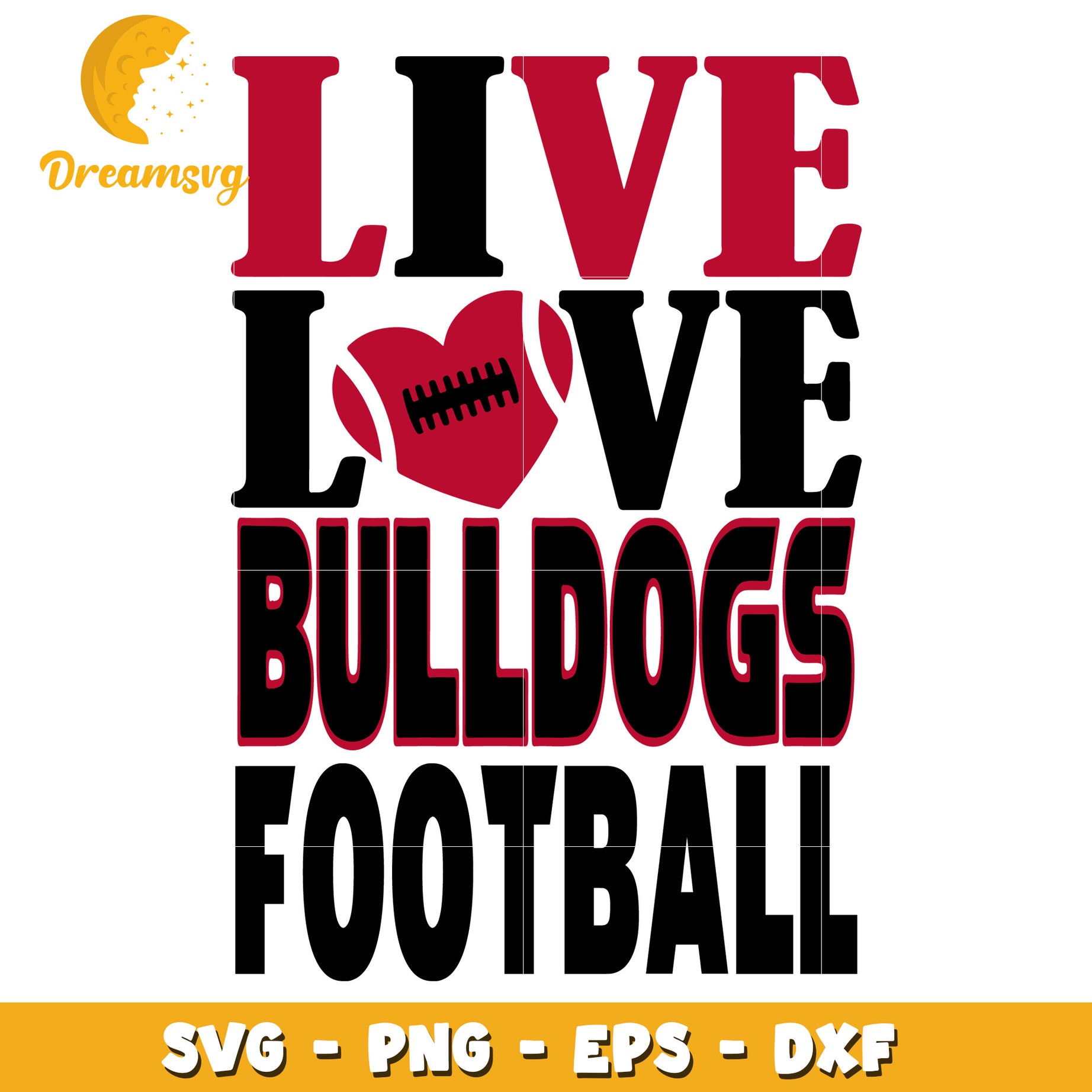 Live Love Bulldogs Football SVG PNG EPS DXF