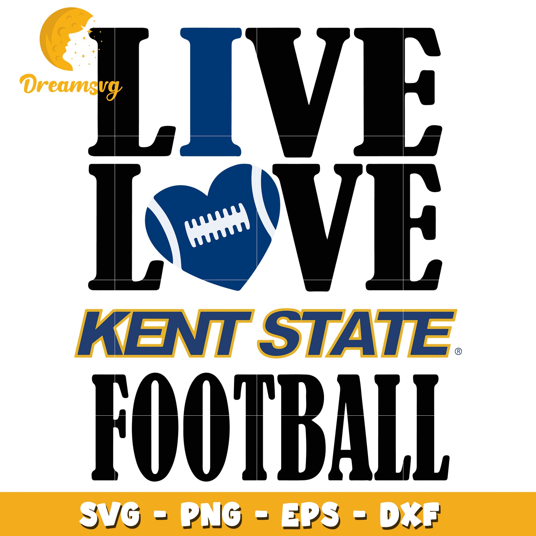 Live Love Kent State Football SVG Graphic for Sports Fans