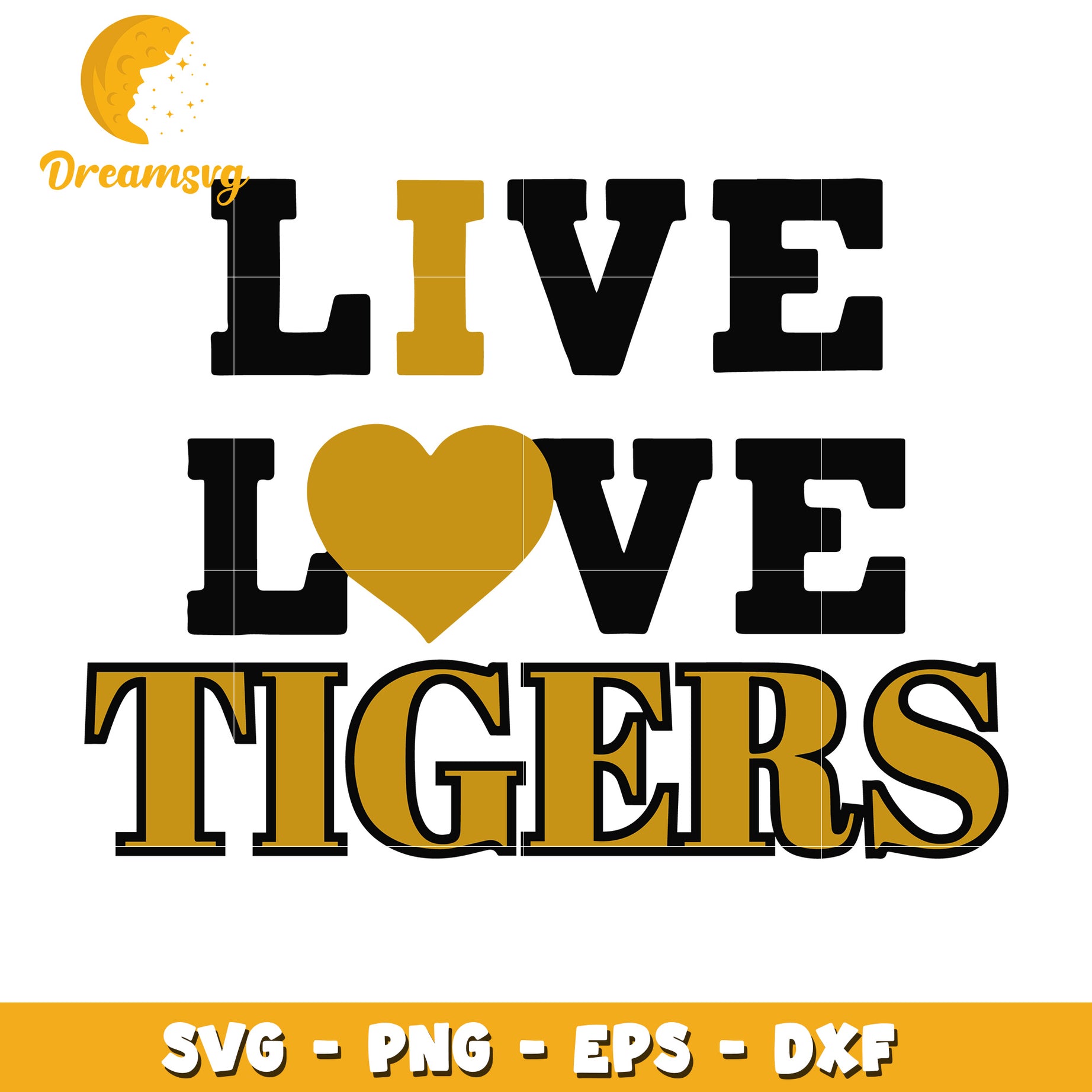 Live Love Tigers SVG PNG EPS DXF