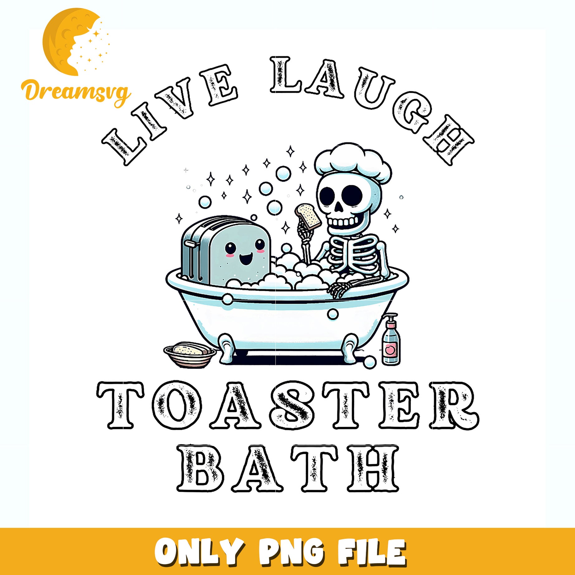 Live laugh toaster bath png, funny quote png, sarcasm png