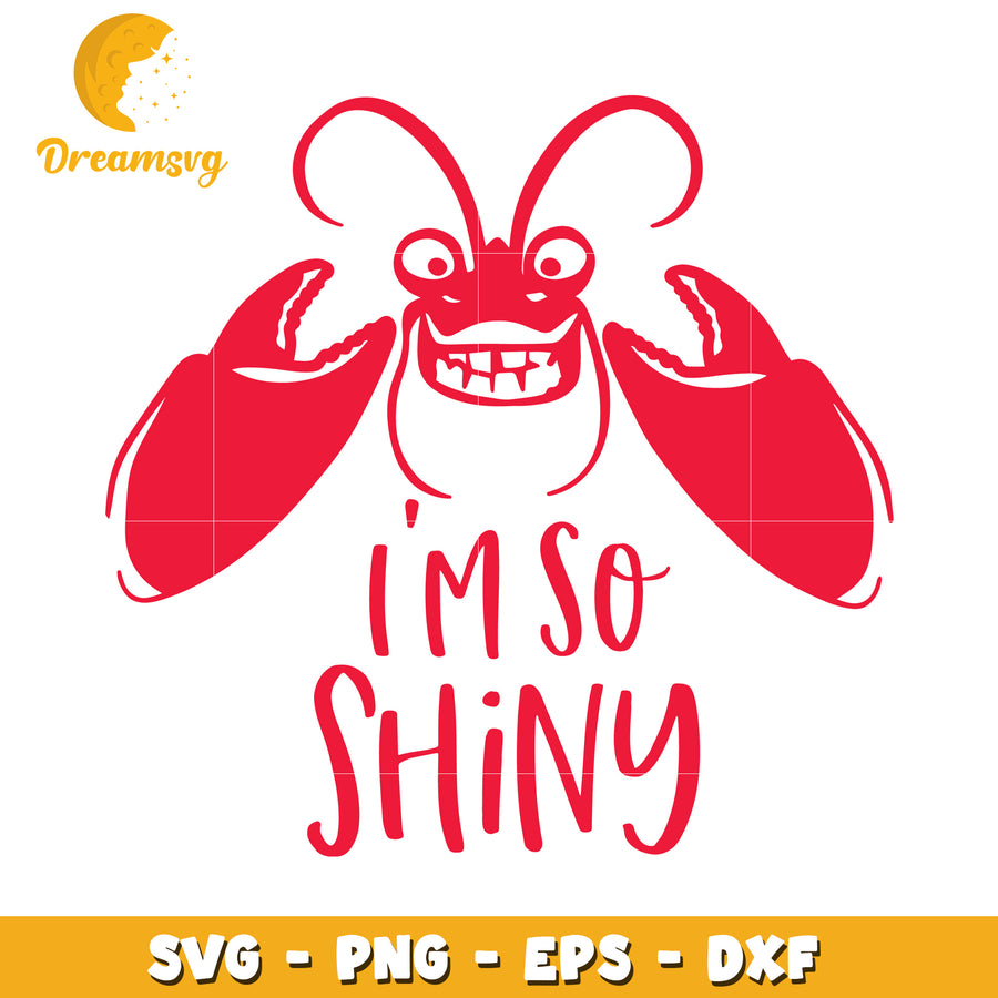 Lobster Im So Shiny SVG PNG EPS DXF