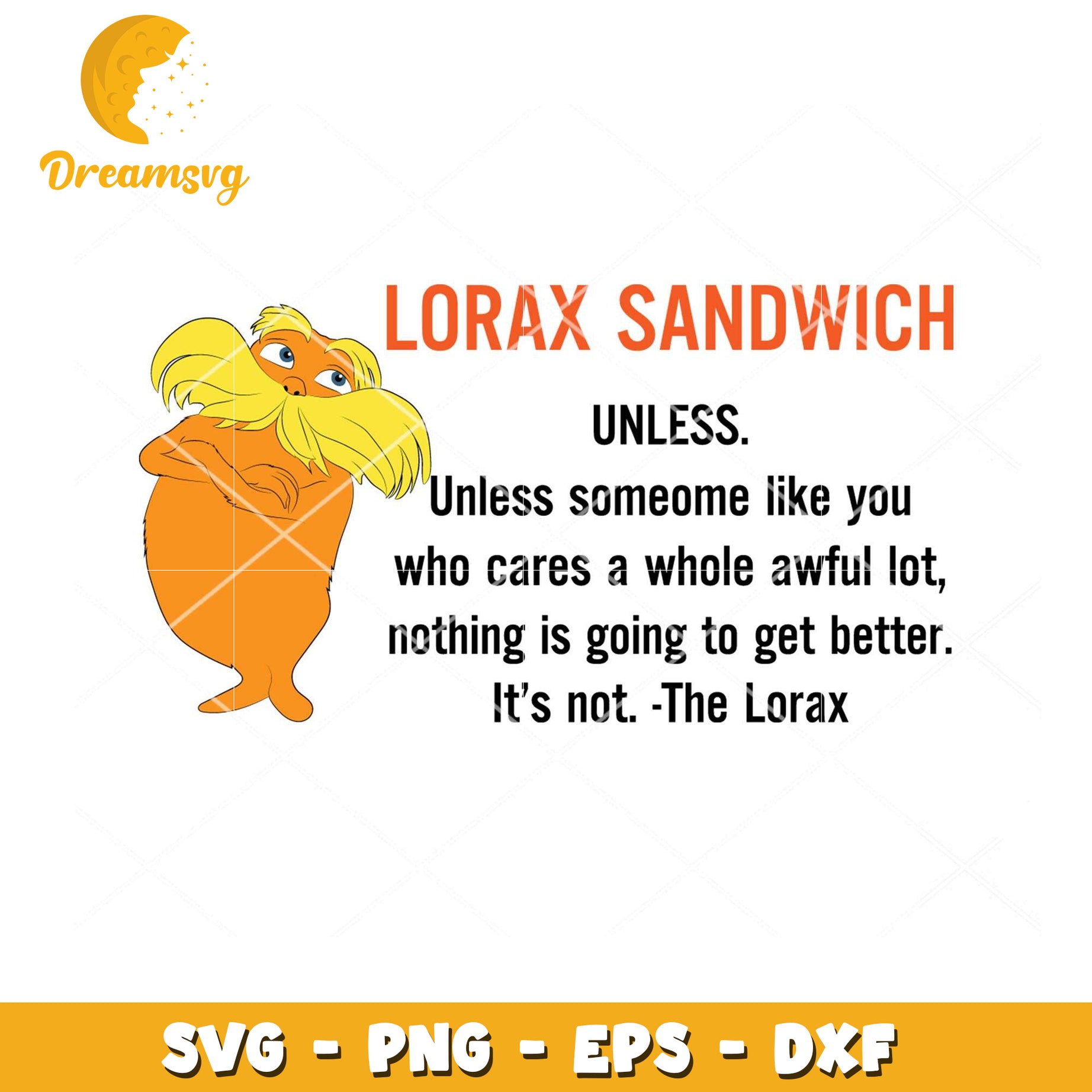 Lorax Sandwich SVG Download Motivational Quote for Kids Fun