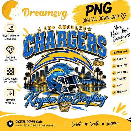 Los Angeles Chargers Kingdom Over Everything EST 1960 PNG