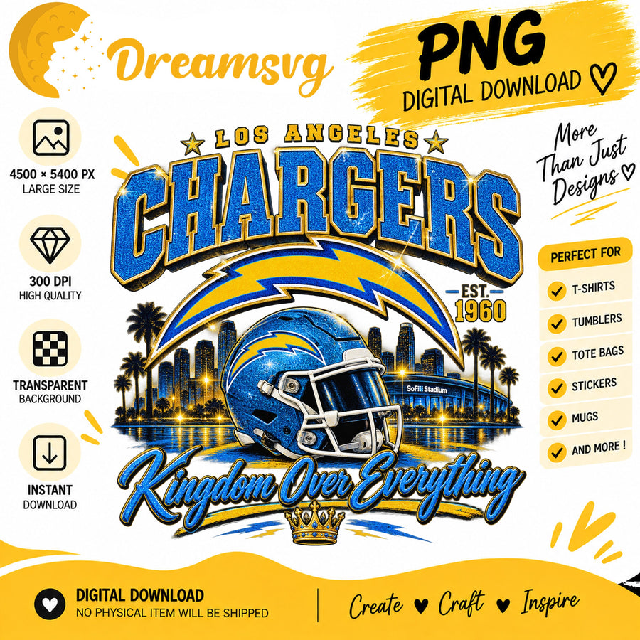 Los Angeles Chargers Kingdom Over Everything EST 1960 PNG