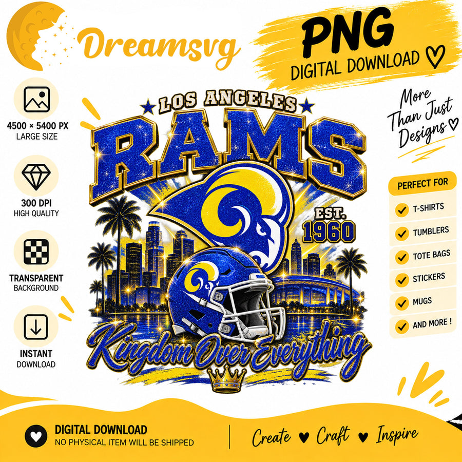 Los Angeles Rams Kingdom Over Everything EST 1960 PNG