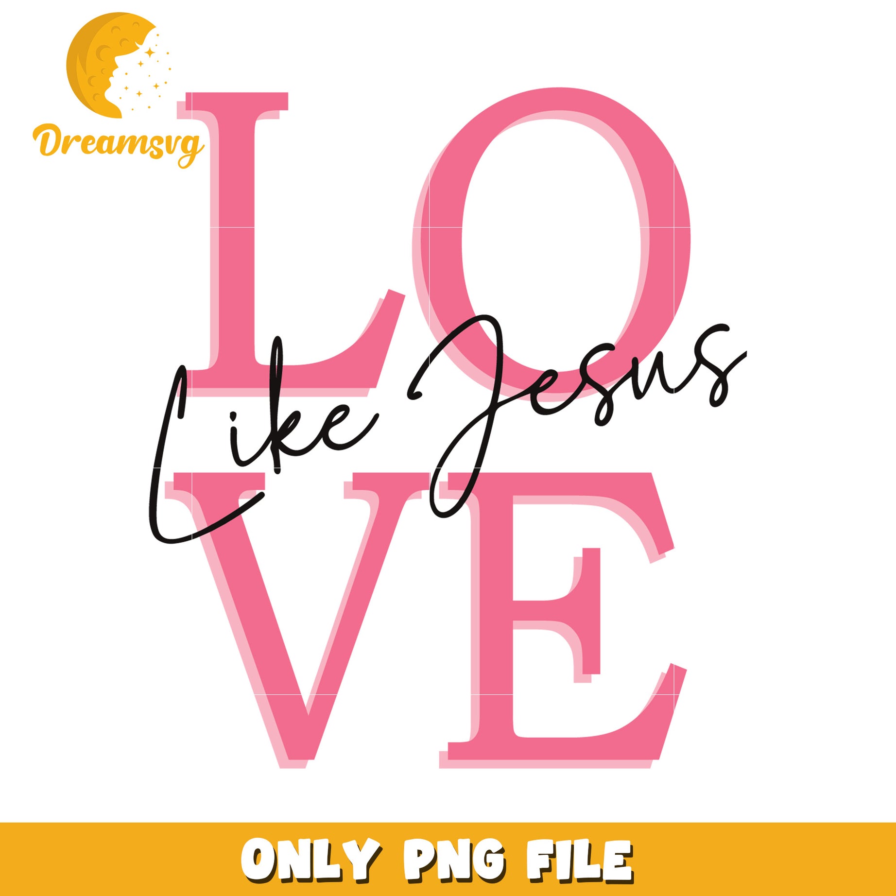 Love Like Jesus Inspirational PNG Art Design