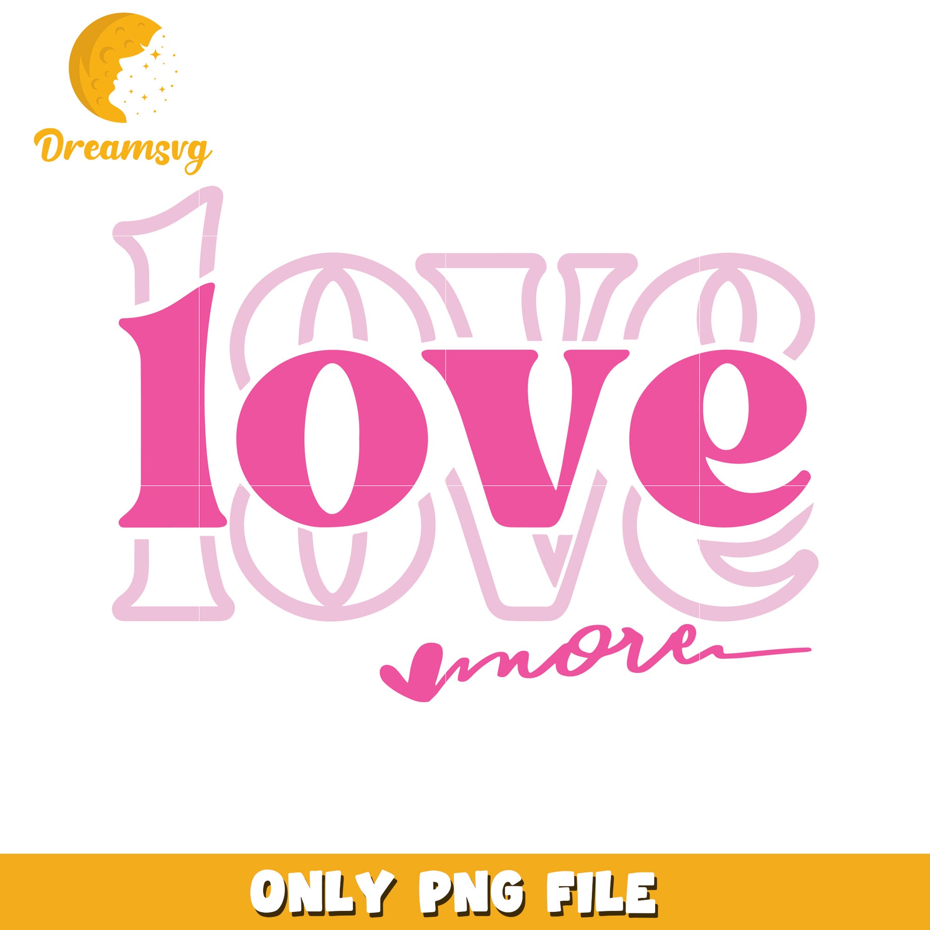 Love More PNG Design